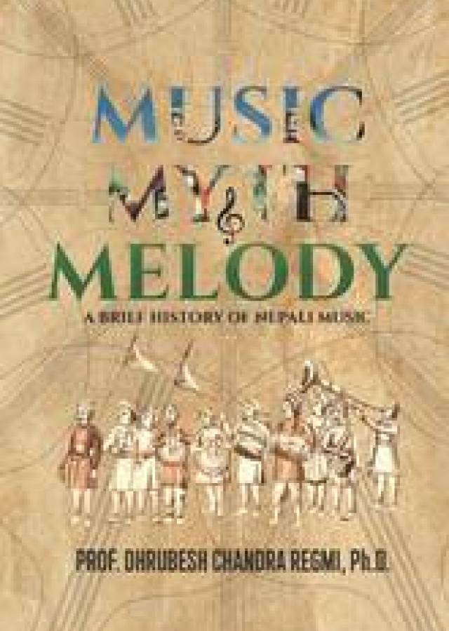 Music Myth & Melody A Brief History of Nepali Music